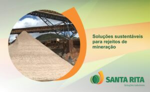 Santa Rita - Soluções sustentáveis para rejeitos de mineração