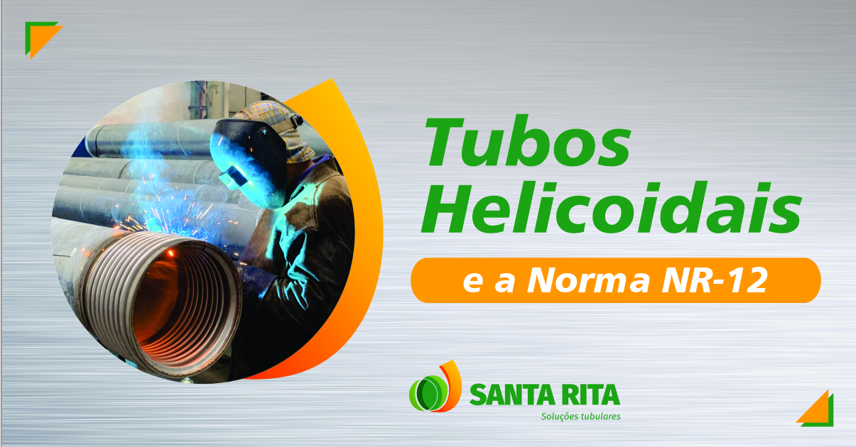 Santa Rita - Artigos - Tubos Helicoidais e a NR-12